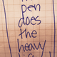 The pen does the heavy lifting.